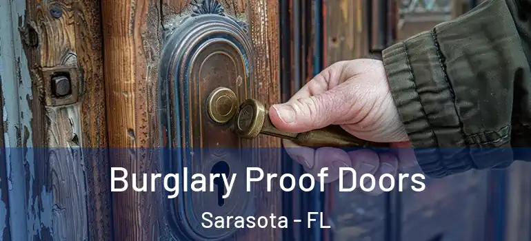  Burglary Proof Doors Sarasota - FL