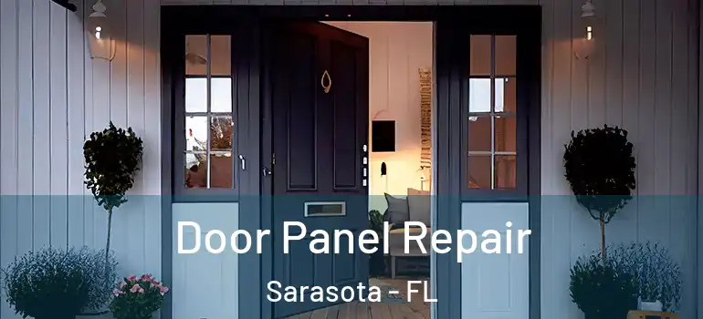  Door Panel Repair Sarasota - FL