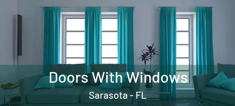  Doors With Windows Sarasota - FL