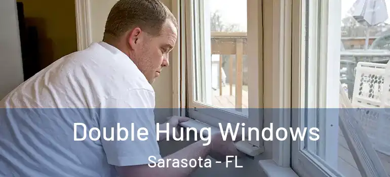  Double Hung Windows Sarasota - FL