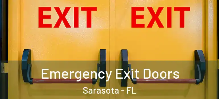  Emergency Exit Doors Sarasota - FL