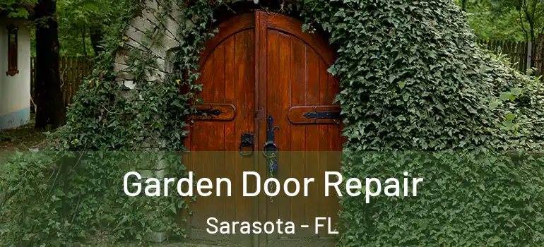  Garden Door Repair Sarasota - FL