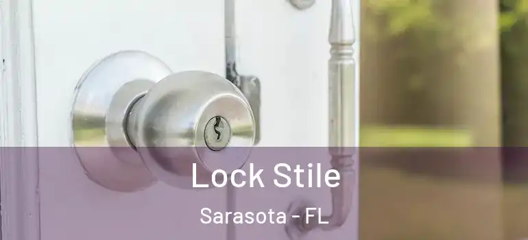  Lock Stile Sarasota - FL