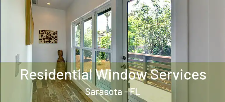  Residential Window Services Sarasota - FL