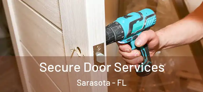  Secure Door Services Sarasota - FL
