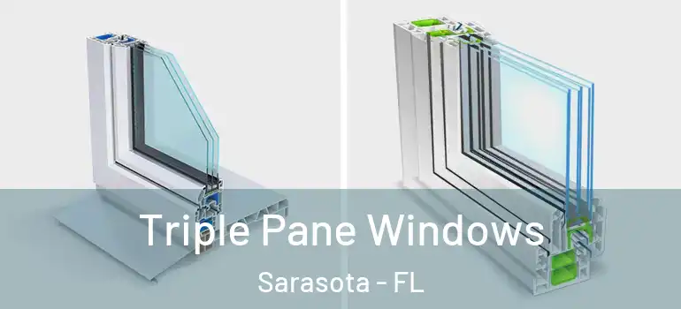  Triple Pane Windows Sarasota - FL