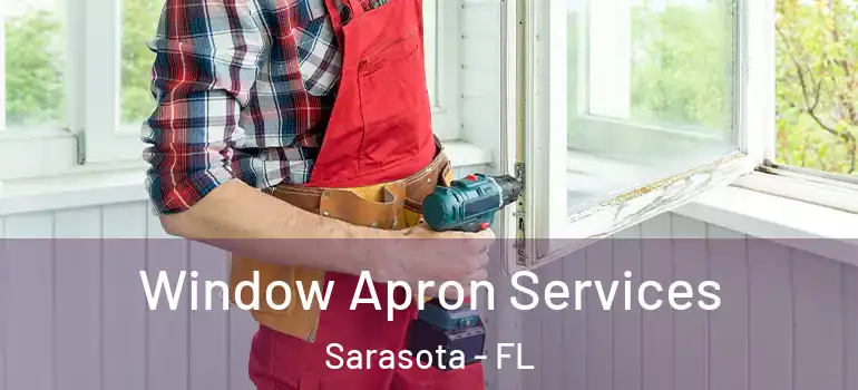  Window Apron Services Sarasota - FL