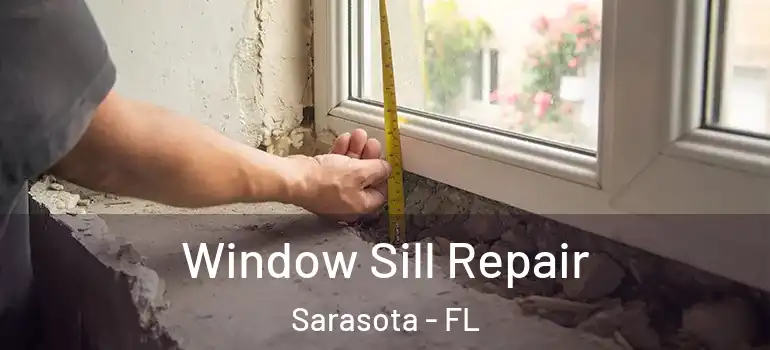  Window Sill Repair Sarasota - FL